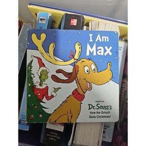 I Am Max : Based on Dr. Seuss's How the Grinch Stole Christmas! by Astrid